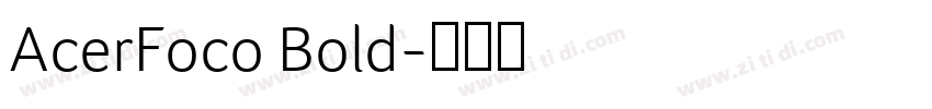 AcerFoco Bold字体转换